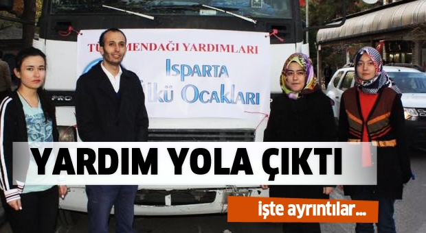 ISPARTA'DAN YARDIM  YOLA ÇIKTI