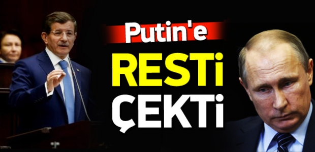 Davutoğlu'ndan Putin'e rest! Devreye sokarız