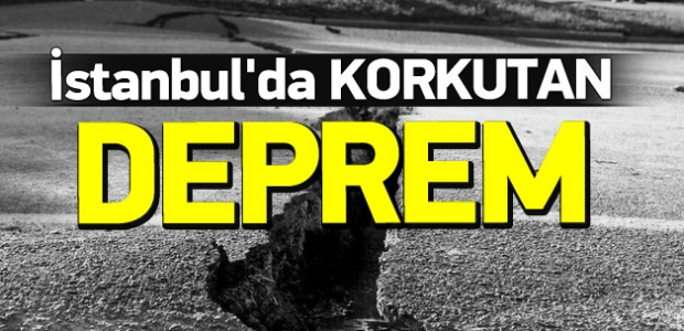 İstanbul'da 4.0 büyüklüğünde deprem!