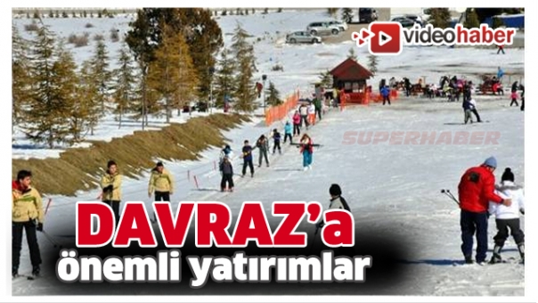 DAVRAZ KAYAK MERKEZİ İÇİN 2 ÖNEMLİ YATIRIM