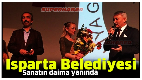 ISPARTA BELEDİYESİ SANATIN DAİMA YANINDA