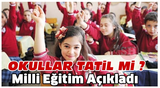 ISPARTA'DA OKULLAR TATİL OLACAK MI ?