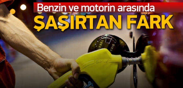 Benzin ve motorin arasında şaşırtan fark