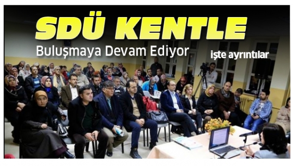 SDÜ KENTLE BULUŞMAYA DEVAM EDİYOR