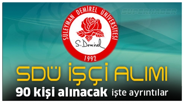 SDÜ 90 İşçi Alacak