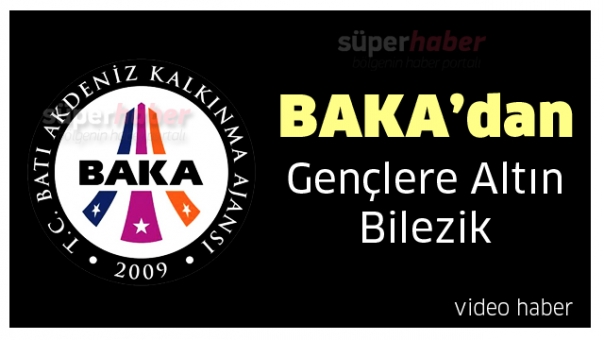 Baka'dan Gençlere Altın Bilezik