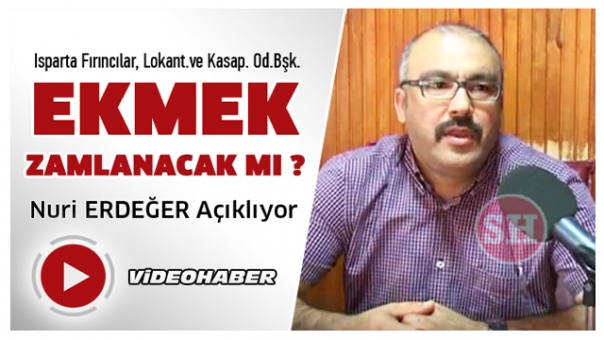 Isparta Haber : Ekmek Zamlanacak mı ?