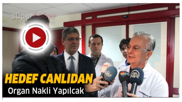 Isparta'da Hedef Canlıdan Organ Nakli