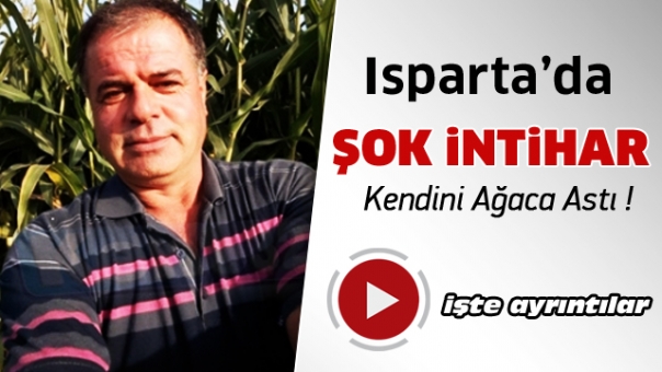 Isparta'da Şok İntihar Kendini Ağaca Astı