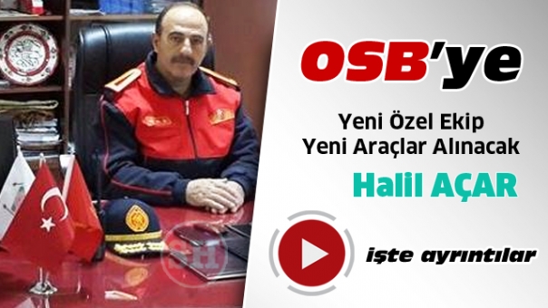 Isparta OSB'ye Yeni Ekip ve Araçlar Alınacak