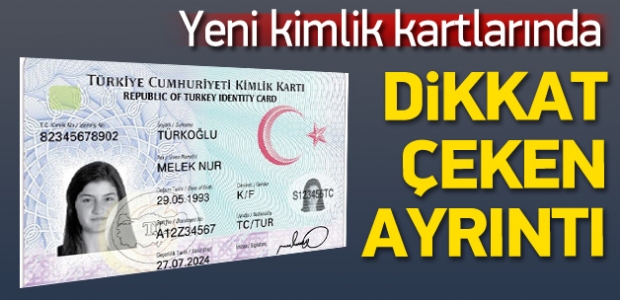 Yeni Kimlik Kartlarında Dikkat Çeken Ayrıntı