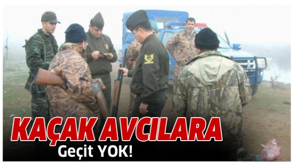 Isparta'da Kaçak Avcılara Geçit Yok!