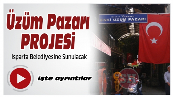 Isparta'da Üzüm Pazarı Projesi 2016