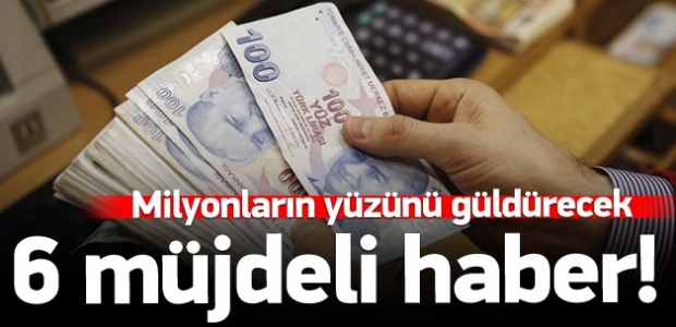 Milyonların yüzünü güldürecek 6 düzenleme!