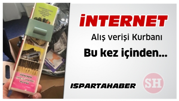 Isparta'da Vatandaş İnternet Alışveriş Kurbanı Oldu