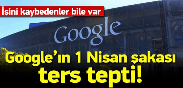 Google'ın 1 Nisan şakası ters tepti