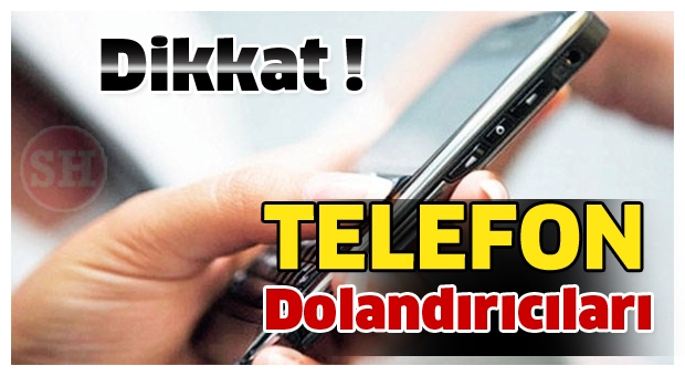 Isparta'da Bu Telefonlara Dikkat