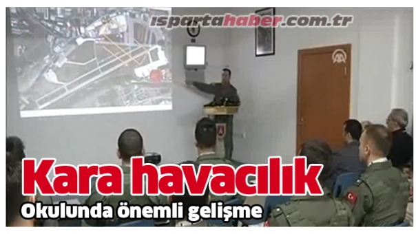  Isparta Kara Havacılık Okulunda Son Durum