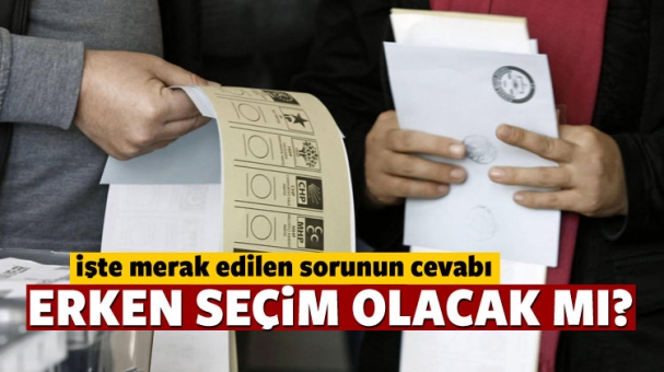 Herkes bunu merak ediyor: Erken seçim olacak mı?