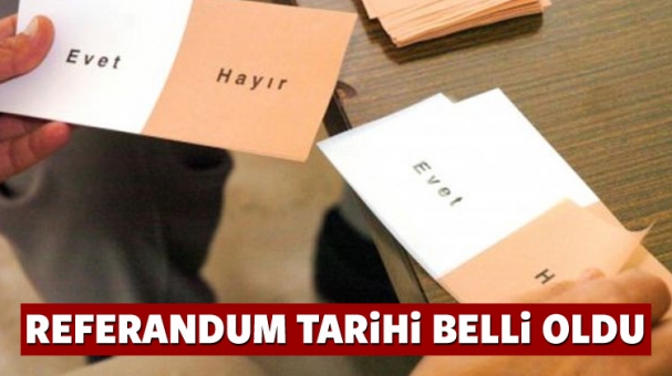 Referandum Tarihi Belli Oldu!