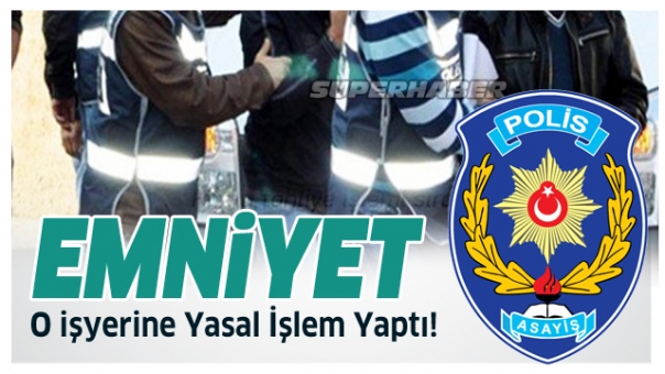 Isparta'da O İşyerine Yasal İşlem