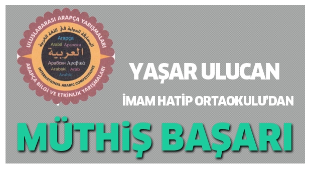 Yaşar Ulucan İmam Hatip Ortaokulu'ndan müthiş başarı!