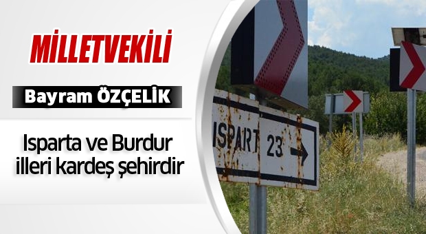 ISPARTA BURDUR DOSTLUK YOLU AÇIKLAMASI