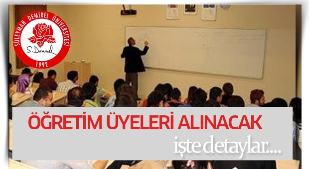 SDÜ'ye Öğretim Üyesi Alınacak