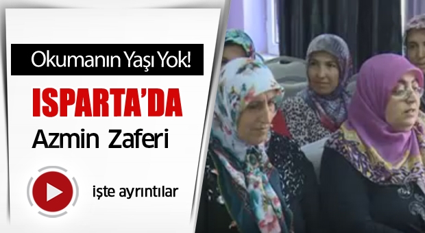 Okumanın Yaşı Yok! Isparta'da Azmin Büyük Zaferi