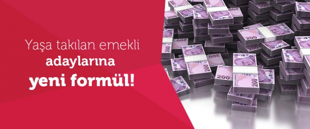 Yaşa Takılan Emekli Adaylarına Yeni Formül!