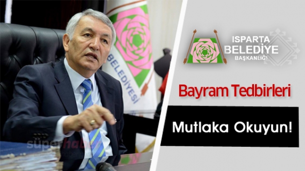 Isparta Belediyesi Bayram Tedbirlerini Aldı