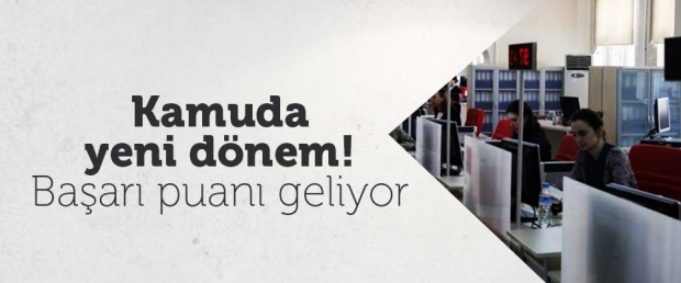 Kamuda yeni dönem! Başarı puanı geliyor