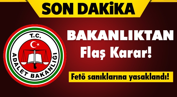 FETÖ/PDY Sanıklarına Yasaklandı