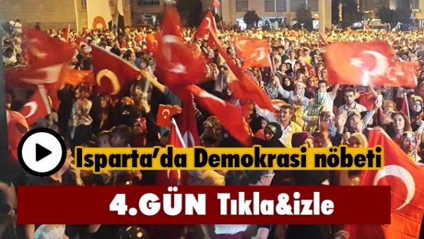 Isparta'da Demokrasi Nöbeti 4. Gün Video