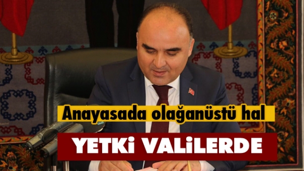 Türkiye'de OHAL Sonrası,Şehirlerde Yetki Valilerde!