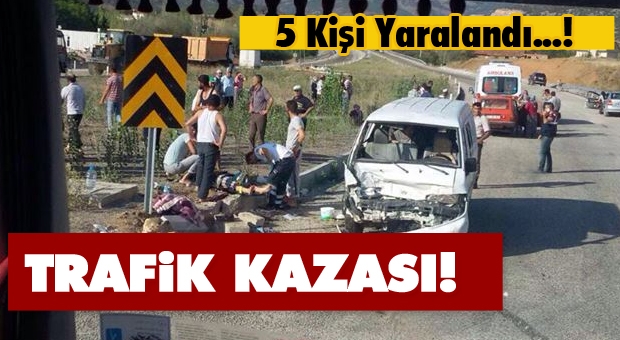 Isparta'da Trafik Kazası! 5 Yaralı