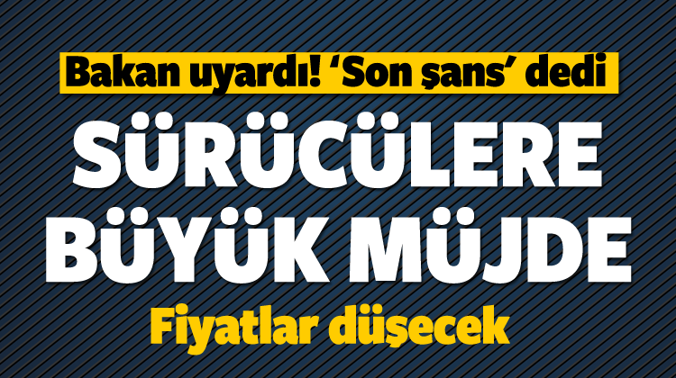 Sürücülere Müjde Geldi!