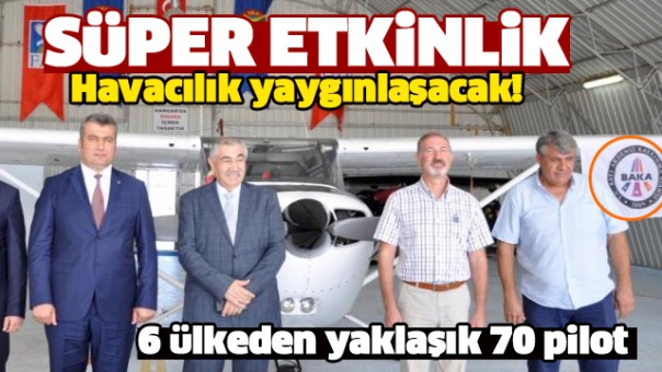 BAKA'DAN SÜPER ETKİNLİK! HAVACILIK YAYILACAK