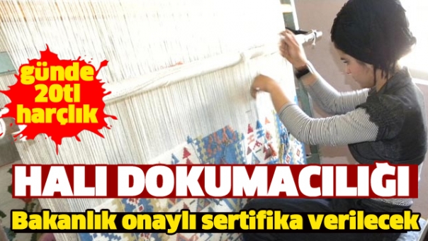 ISPARTA'DA HALI DOKUMACILIĞI KURSU 