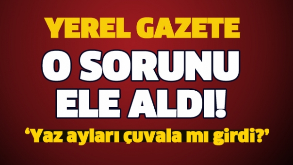 ISPARTA YEREL GAZETE O SORUNU ELE ALDI