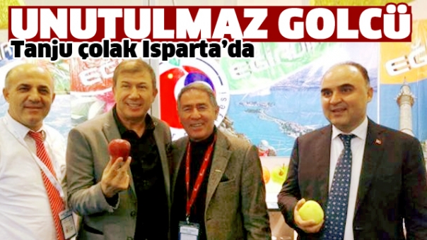 UNUTULMAZ GOLCÜ TANJU ÇOLAK ISPARTA'DA