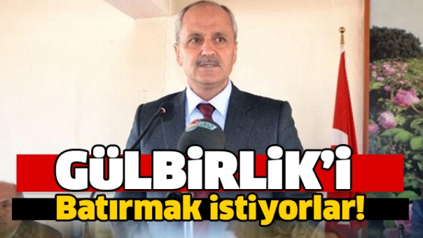 GÜLBİRLİK'İ BATIRMAK İSTİYORLAR!