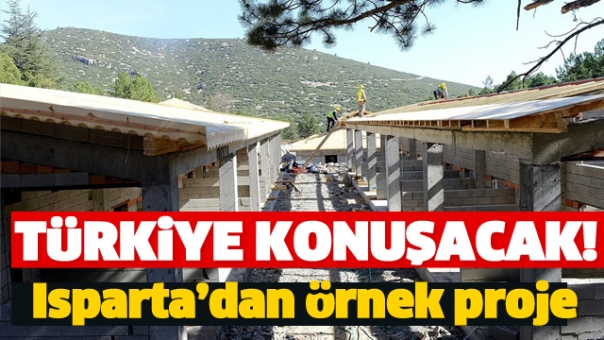 ISPARTA'DAN TÜRKİYE'YE ÖRNEK PROJE