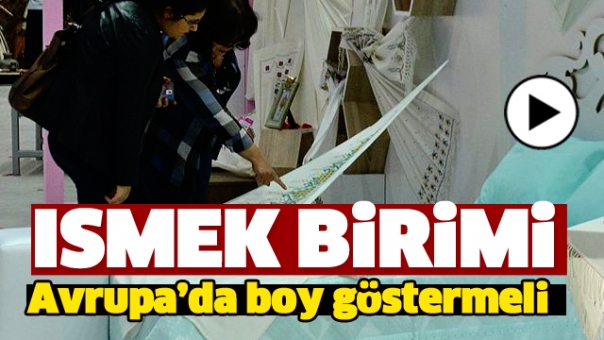 ISMEK BİRİMİ AVRUPA'DA BOY GÖSTERMELİ