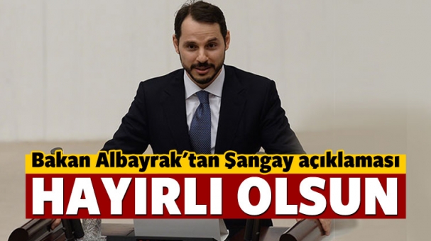 Albayrak'tan Şangay açıklaması: Hayırlı olsun