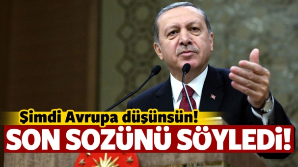 Erdoğan noktayı koydu: Bu adımlar atılırsa...