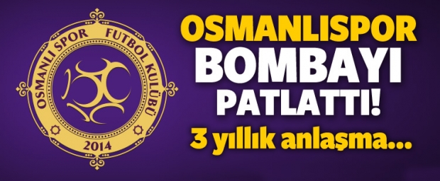 Osmanlıspor bombayı patlattı! 3 yıllık imza...