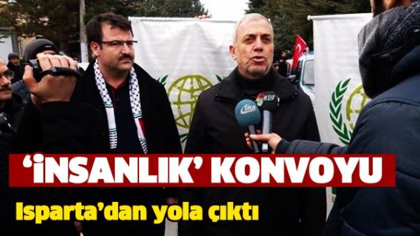 Isparta'da 'İnsanlık' Konvoyu Yola Çıktı