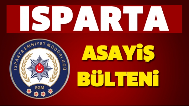 ISPARTA ASAYİŞ HABER