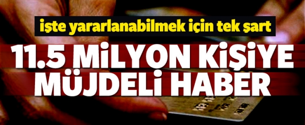 11.5 milyon kişiye sicil affı müjdesi